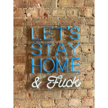 LED Wall Neon - Let's Stay Home and F*ck BLUE